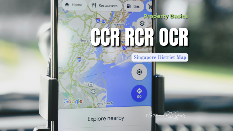Property Basics_CCR RCR OCR_Residential Region Breakdown on Singapore Map and its perceived value